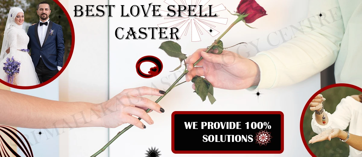 Best Love Spell Caster